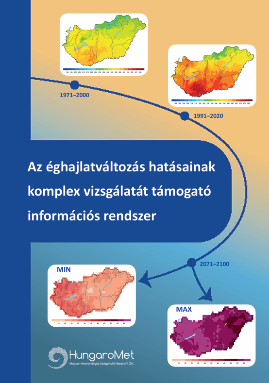Az éghajlatváltozás hatásainak komplex vizsgálatát támogató információs rendszer